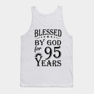 Blessed By God For 95 Years Tank Top